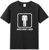 GueS What I Need Funny Meme Sarcastic Quote TShirt