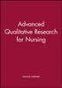 The Advanced Qualitative Research for Nursing Book