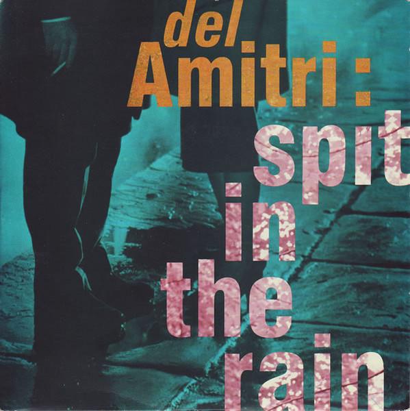 7inch Record DEL AMITRI - Spit In The Rain AM589 A&M Records 1990 UK Rock Used