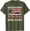 Operation Epic Fury Herren Damen T-Shirt