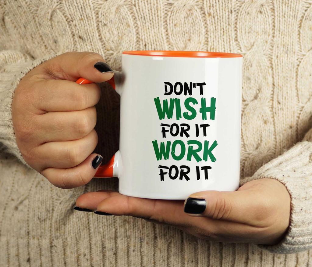 Inkdotpot Don't Wish For It Work For It 11 Oz Ceramic Coffee Mug Inspirational Quotes Funny Sarcastic Employee Boss Coworkers