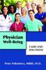 The Physician Well-Being : Cases and Solutions Book