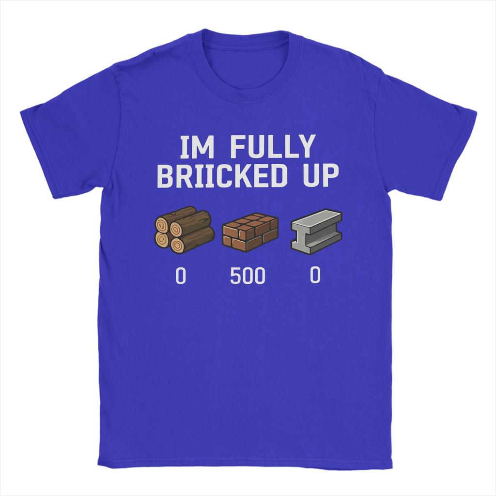 Men I'm Fully Bricked Up 0 999 0 T Shirts Funny Saying Quote Top Tees Summer Y2K Fun Short Sleeve T Shirt O Neck Fashion Tshirt