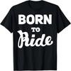 Born To Ride T-Shirt Motorradfahrer Geschenk T-Shirt