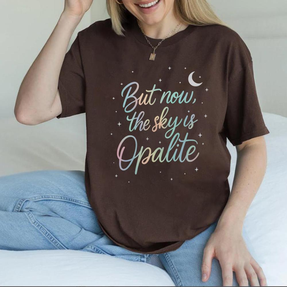 But Now The Sky Is Opalite Tshirt Opalite Showgirl Shirt Dancing In The Lightening Tshirt Unisex Women Printed Short Sleeves Tops