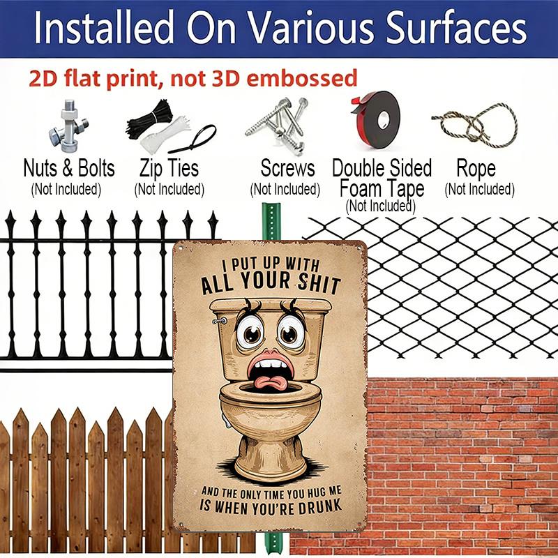 2D Flat Funny Rustic Wall Art - Vintage "I Put Up with All Your Sh*t" Aluminium Sign with Humorous Toilet Graphic - Metal Decor for Home, Bar