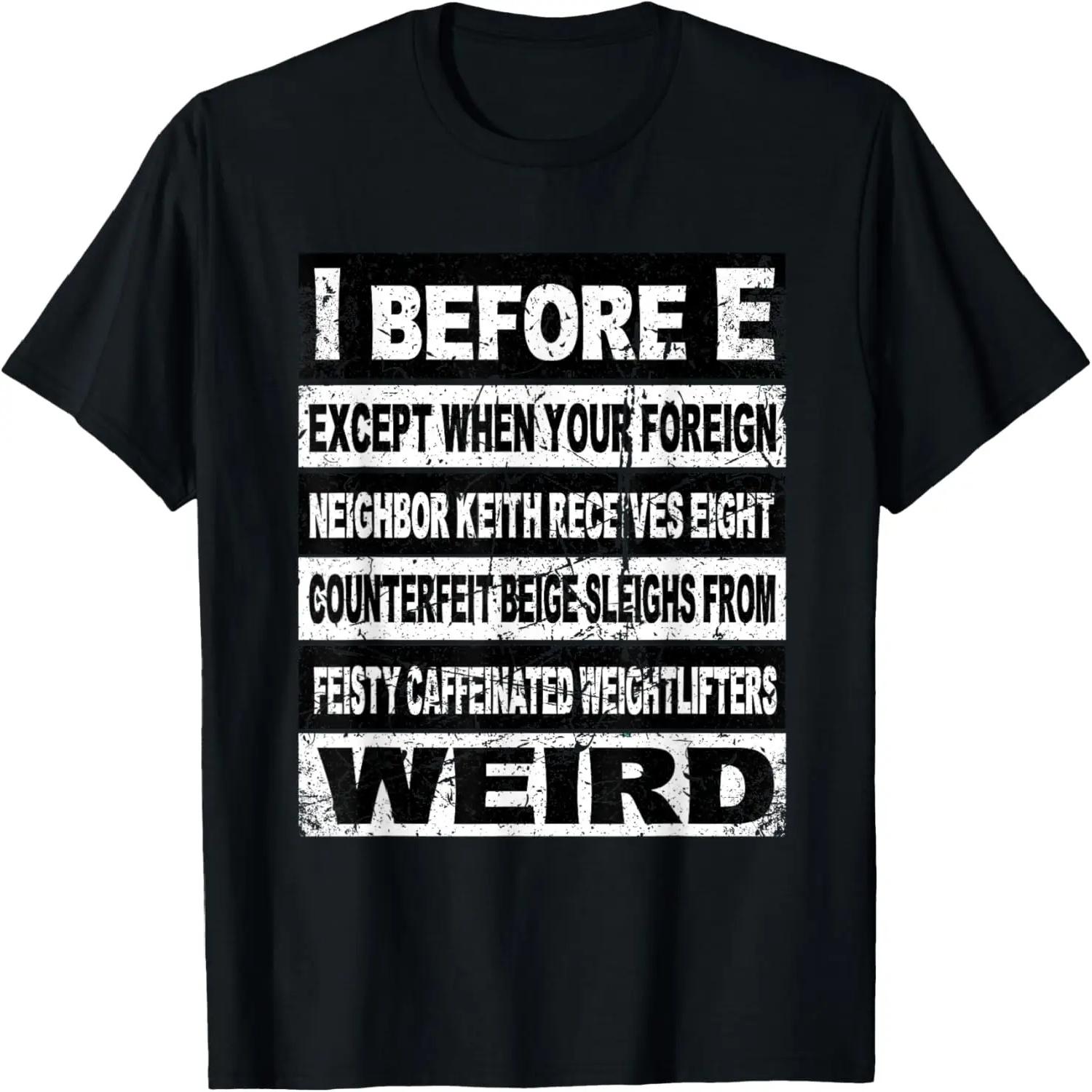 Retro I Before E Shirt Funny English Grammar Shirt Teacher T-Shirt XXXXL