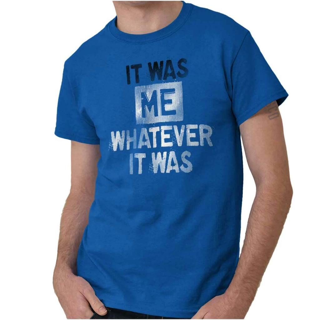 It Was Me Funny Attitude Troublemaker Gift Womens or Mens Crewneck T Shirt Tee