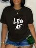 Leo AF Signo Zodiacal Horóscopo Cumpleaños divertida Camiseta Moda impresión Camiseta para Unisex Camisetas gráficas