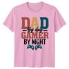 Dad By Day Gamer By Night Funny Fathers Day TShirt Gift