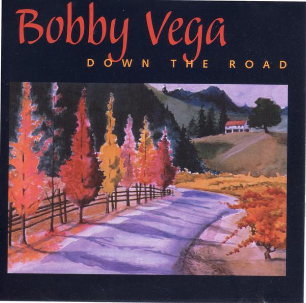 

CD VEGA, BOBBY - Down the Road Bean55564 Bean Bag Entert 1997 US Jazz Used