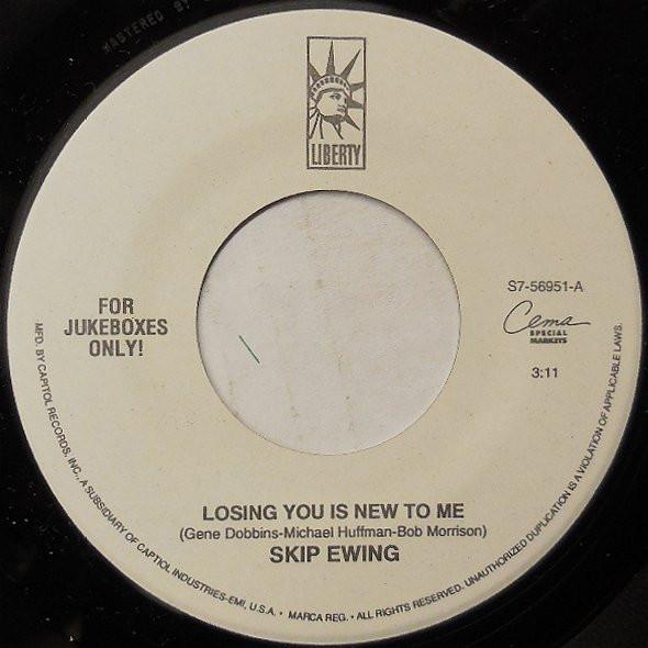 7inch Record SKIP EWING Losing You Is New To Me S756951 LIBERTY 1993 US CountryFolk Used