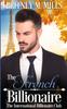 The The French Billionaire : A Fake Relationship Romance : 2 Book