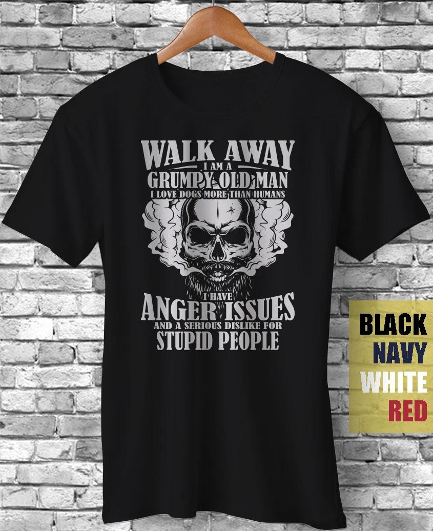 Walk Away I Am A Grumpy Old Man I Love Dogs More Than Humans Funny Gift T-Shirt S