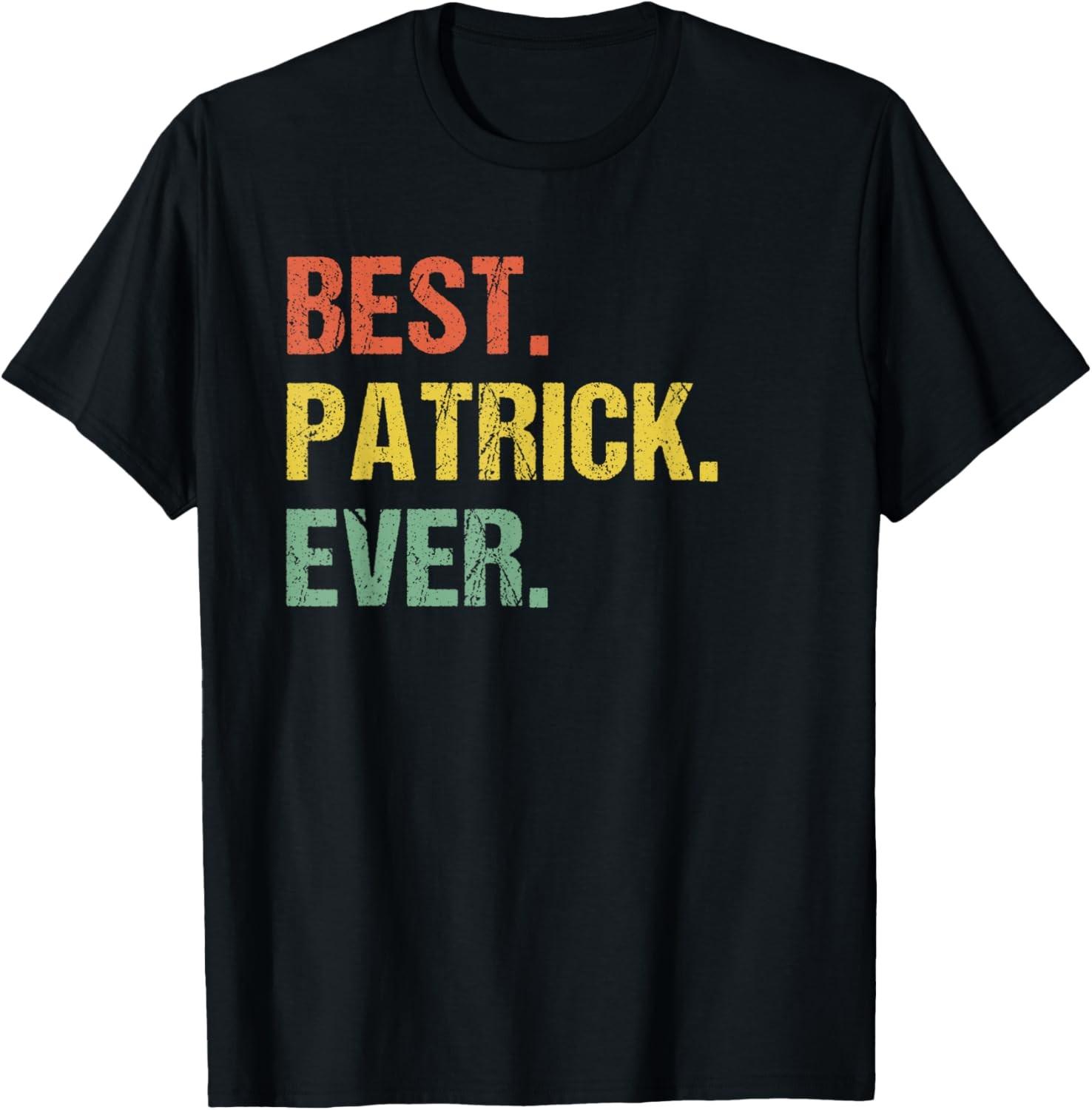 Best Patrick Ever Retro Funny Name Humor Nickname T-Shirt S разноцветный