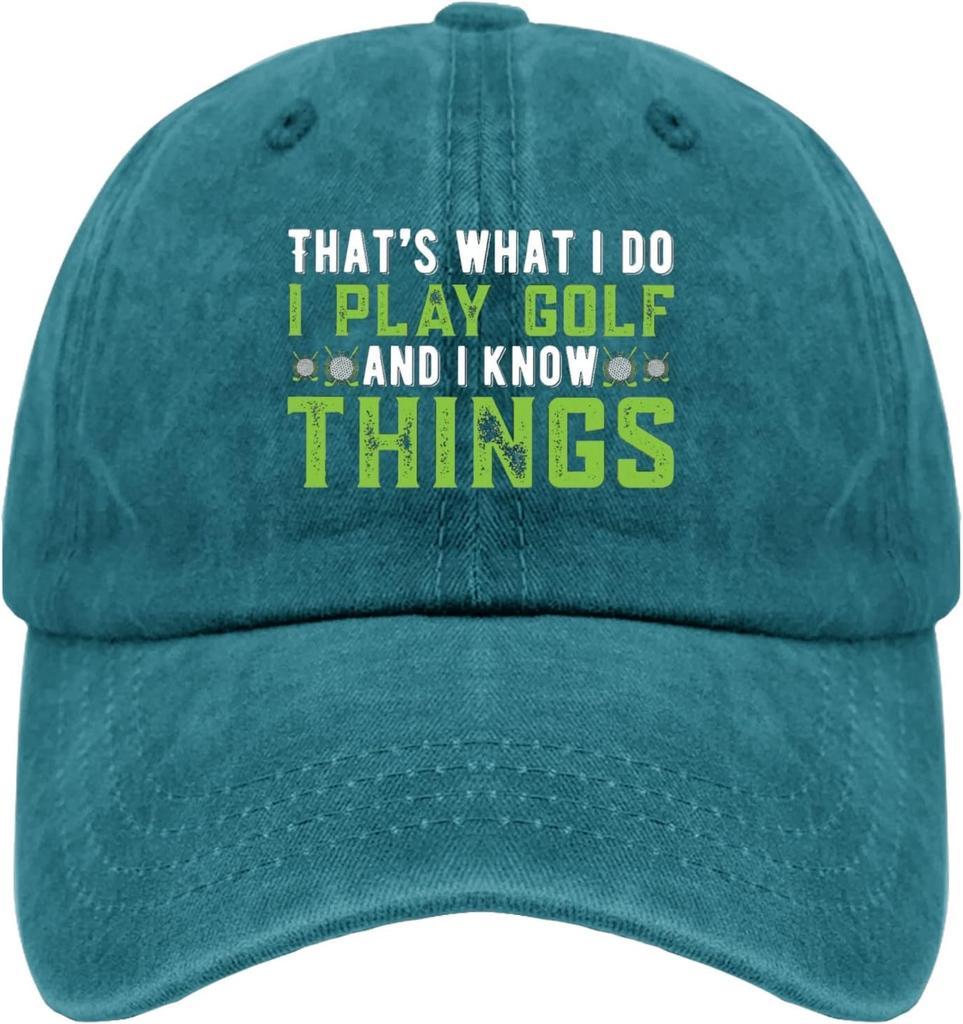 Golf I Play And I Know Things Baseball Cap Funny Golfing Dad Hat Casual Polyester Adult