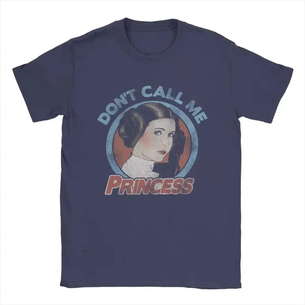 Dont Call Me Princess Stars War Awesome Summer Tees Short Sleeve T-Shirt Round Neck Tops Gift Idea Oversize Casual Tops Summer