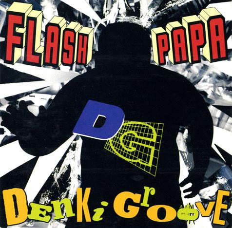 

CD DENKI GROOVE - FLASH PAPA SRCL1774 Trefort 1991 Japan ObiDance & Electronica Used