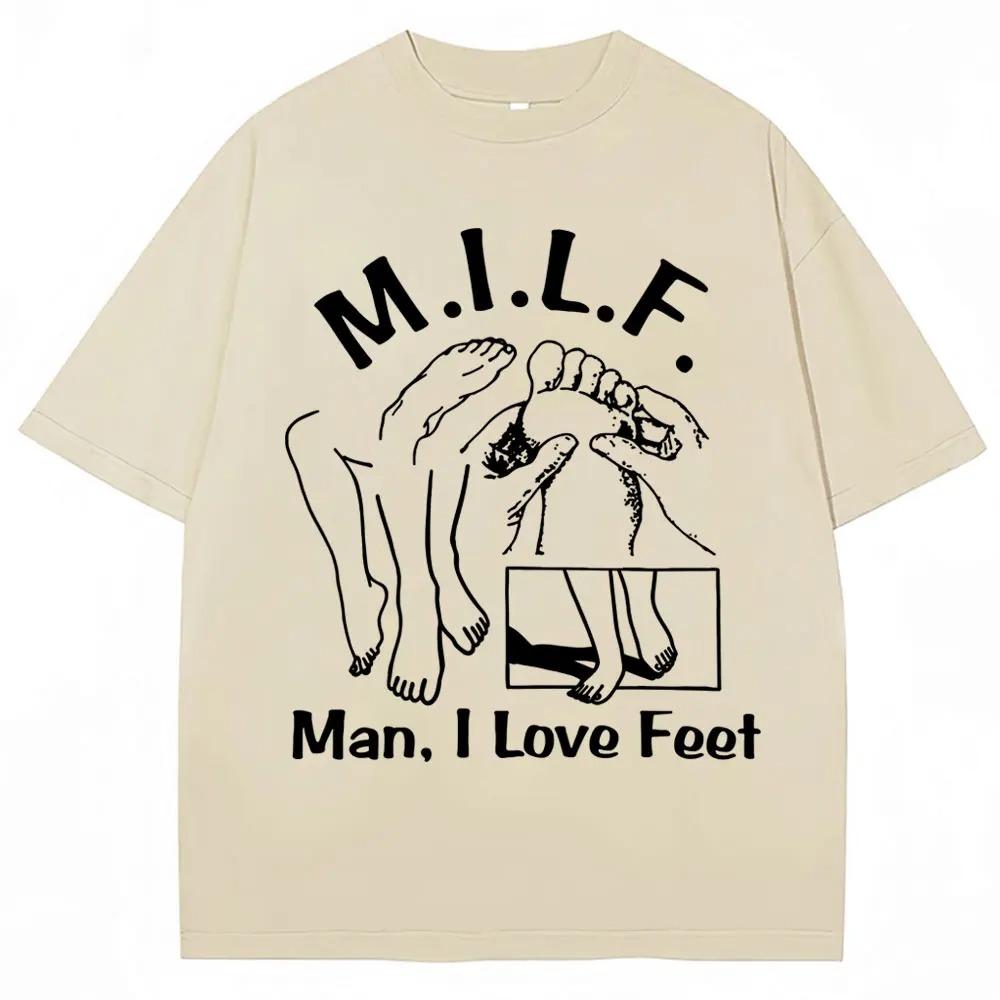 MILF Man I Love Feet Funny Meme Graphic TShirt Men Women Humor Joke Fashion Short Sleeve 100 Cotton Oversized Casual T Shirts