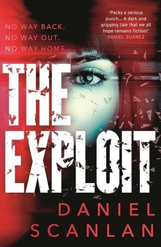 The Exploit by Daniel Scanlan Paperback Book 9781801107877