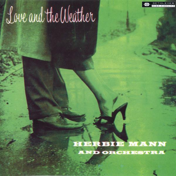 

CD HERBIE MANN & HIS ORCHESTRA - LOVE AND THE WEATHER [CD] HERBIE MA BET60092 Bethlehem Recor Germany Jazz Used