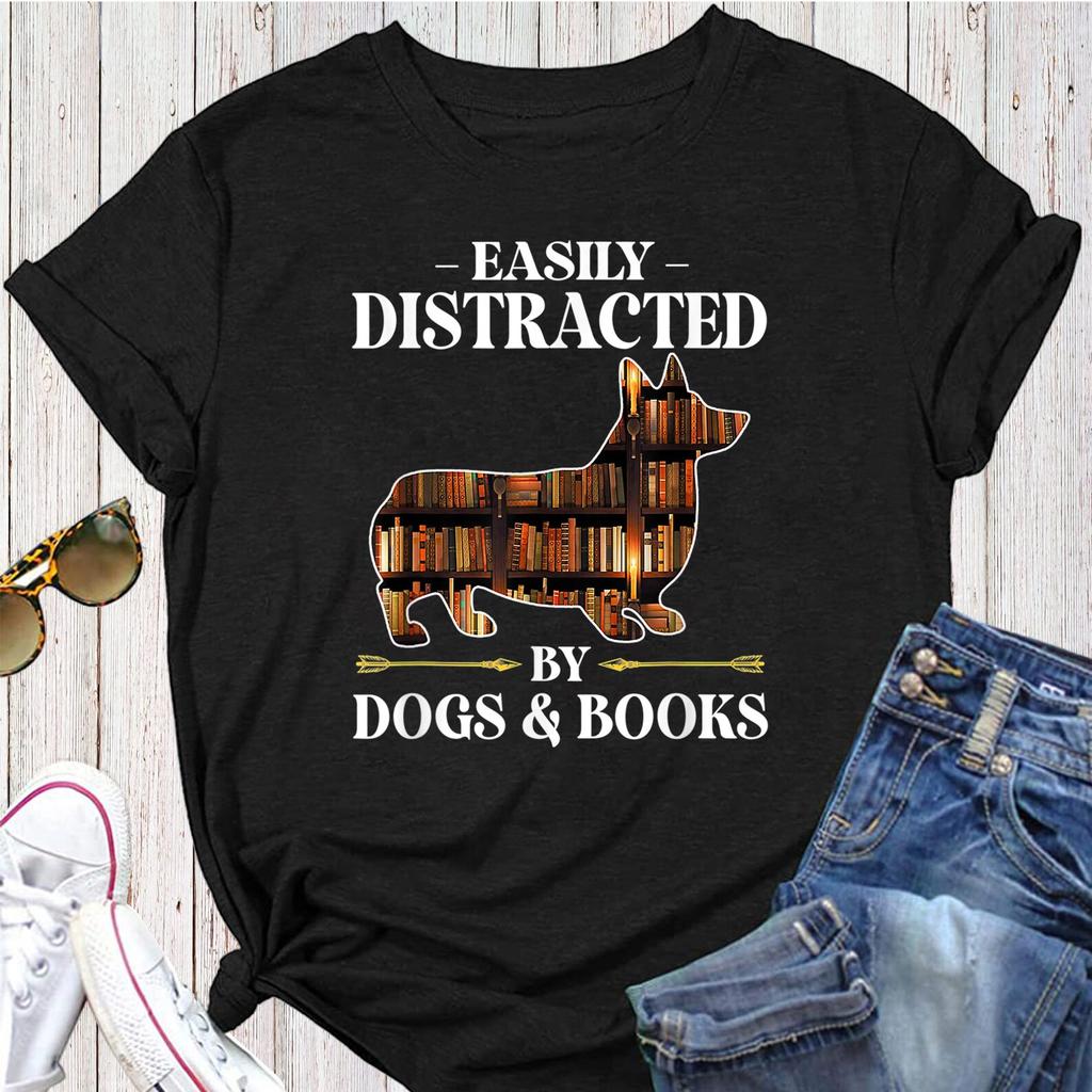 Easily Distracted By Dogs & Books Corgi Dog Mom Dog Dad T-Shirt - Gift for Dog Lovers - Funny Dog - Corgi Lovers - Mother's Day