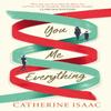 You Me Everything by Catherine Isaac Paperback Book 9781471149146