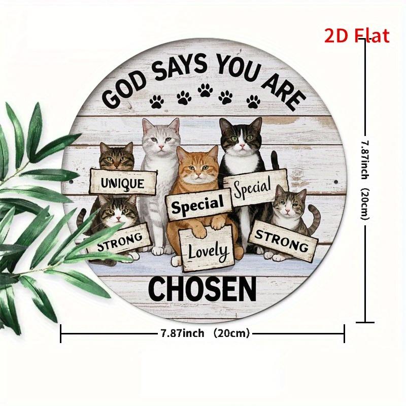 x Inch Retro CatThemed Round Metal Tin Sign God Said You Are with Humorous Cat Illustration Perfect for Living Room