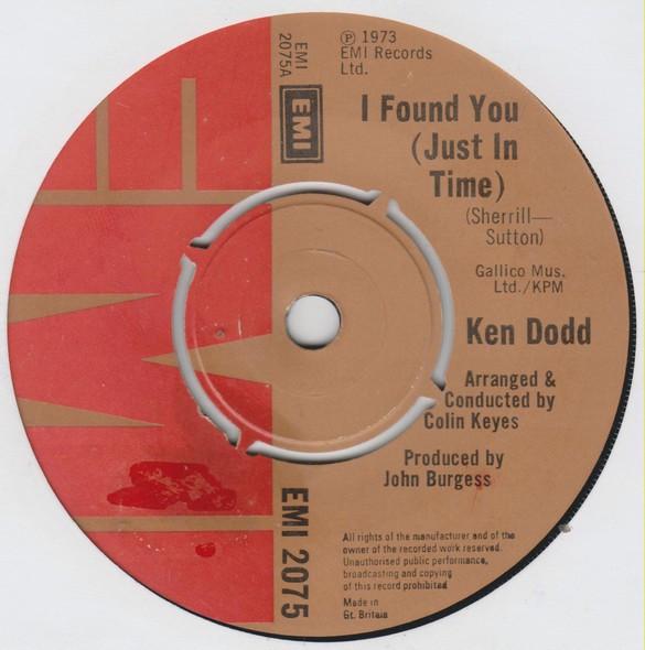 

7inch Record KEN DODD - I Found You (Just In Time) EMI2075 EMI 1973 UK Pop Used
