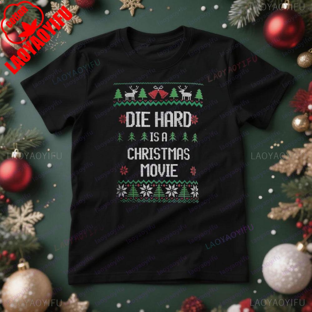 Die Hard Is A Christmas Movie Tshirt Funny Christmas Theme Shirt Men Daily Life Casual Cotton Tee Oneck Hot Sale Xmas Tops