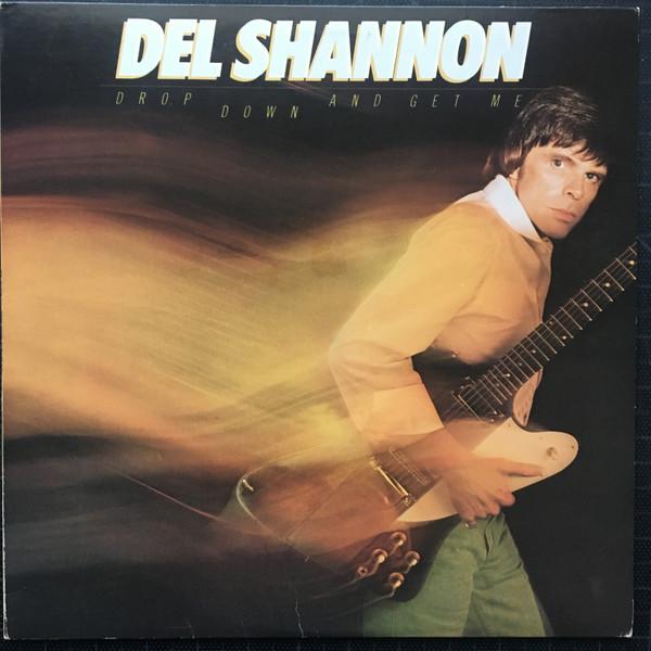 Виниловая пластинка DEL SHANNON  Drop Down And Get Me 5E568 Elektra 1981 США Рок Б/у