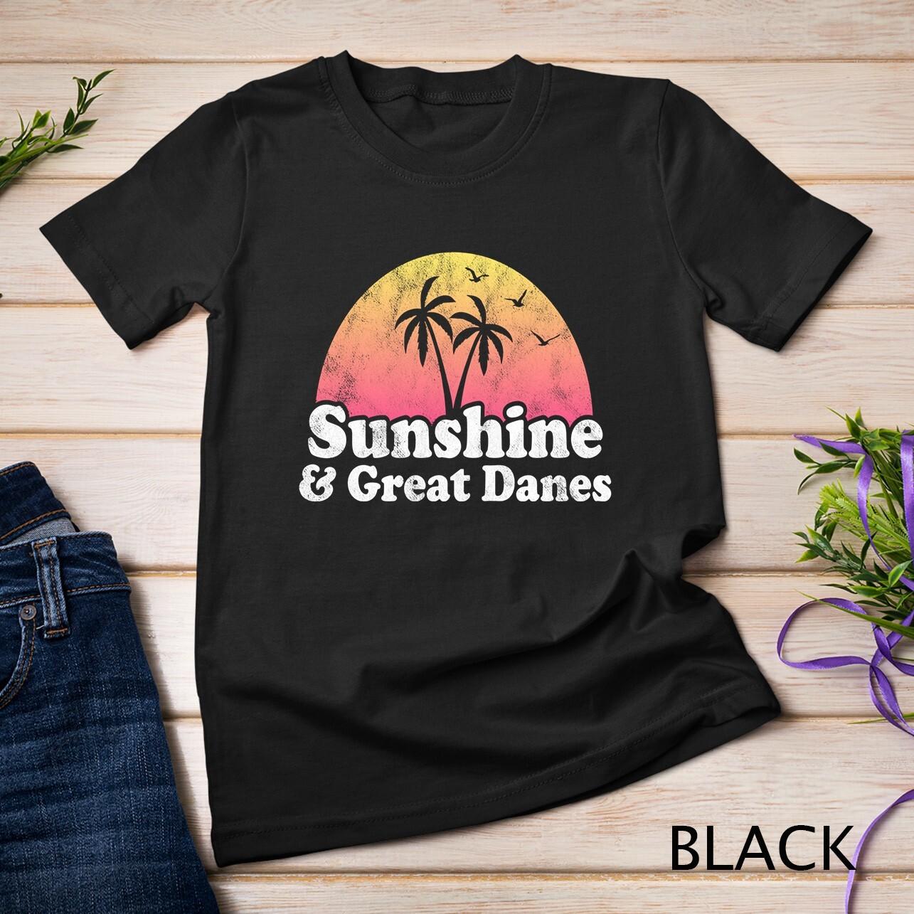 Great Dane Gift - Sunshine and Great Danes Unisex T-Shirt Mens Womens Tees Top XL