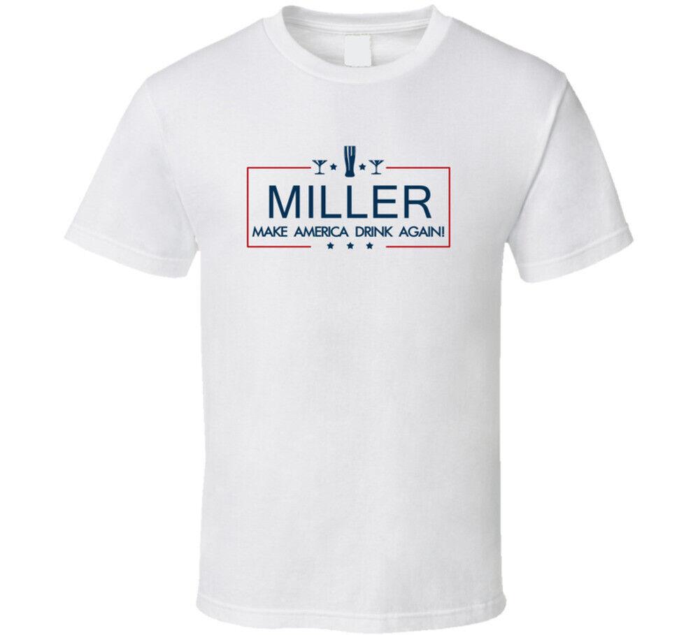 Miller Make America Drink Again Funny T Shirt Mens Womens Tees Top XL