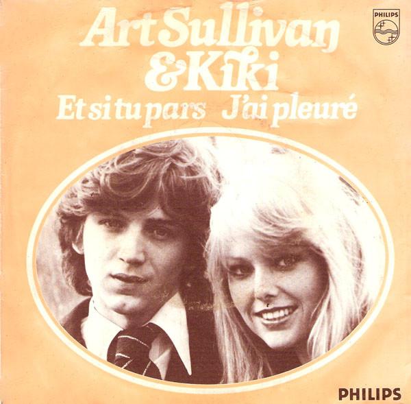 

7inch Record ART SULLIVAN KIKI Et Si Tu Pars JAi Pleur 6012695 Philips 1977 Netherland Pop Used