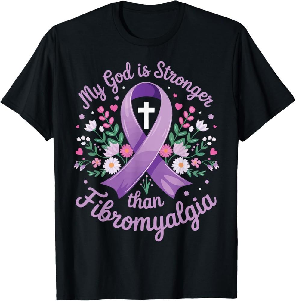 

My God Is Stronger Than Fibromyalgia T-Shirt Unisex T-Shirt XXXXL