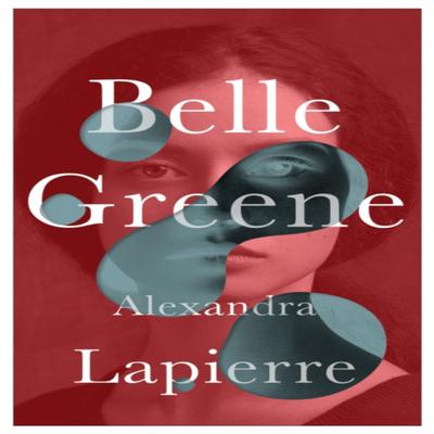 Belle Greene by Alexandra Lapierre Paperback Book 9781787703827