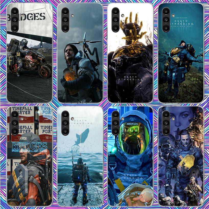 Game Death S-Stranding Phone Case For Samsung Galaxy A17 A16 A15 A14 A13 A57 A56 A55 A54 A53 A37 A36 A35 A34 A33 A26 A25 A24 A23