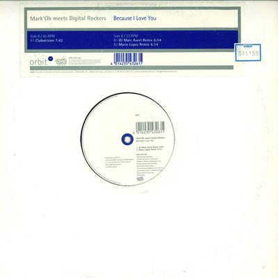 12inch Record MARK 'OH, DIGITAL ROCKERS - Because I Love You DMDORBIT065 ORBIT Germany Dance & Electronica Used