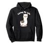 Living My Life Llama Alpaca Paco Alpaca Breeder Alpaca Hoodie