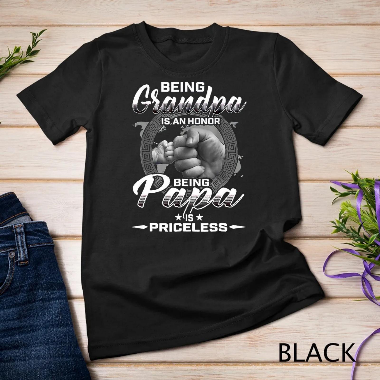 being grandpa is an honor papa priceless father T Shirt S
