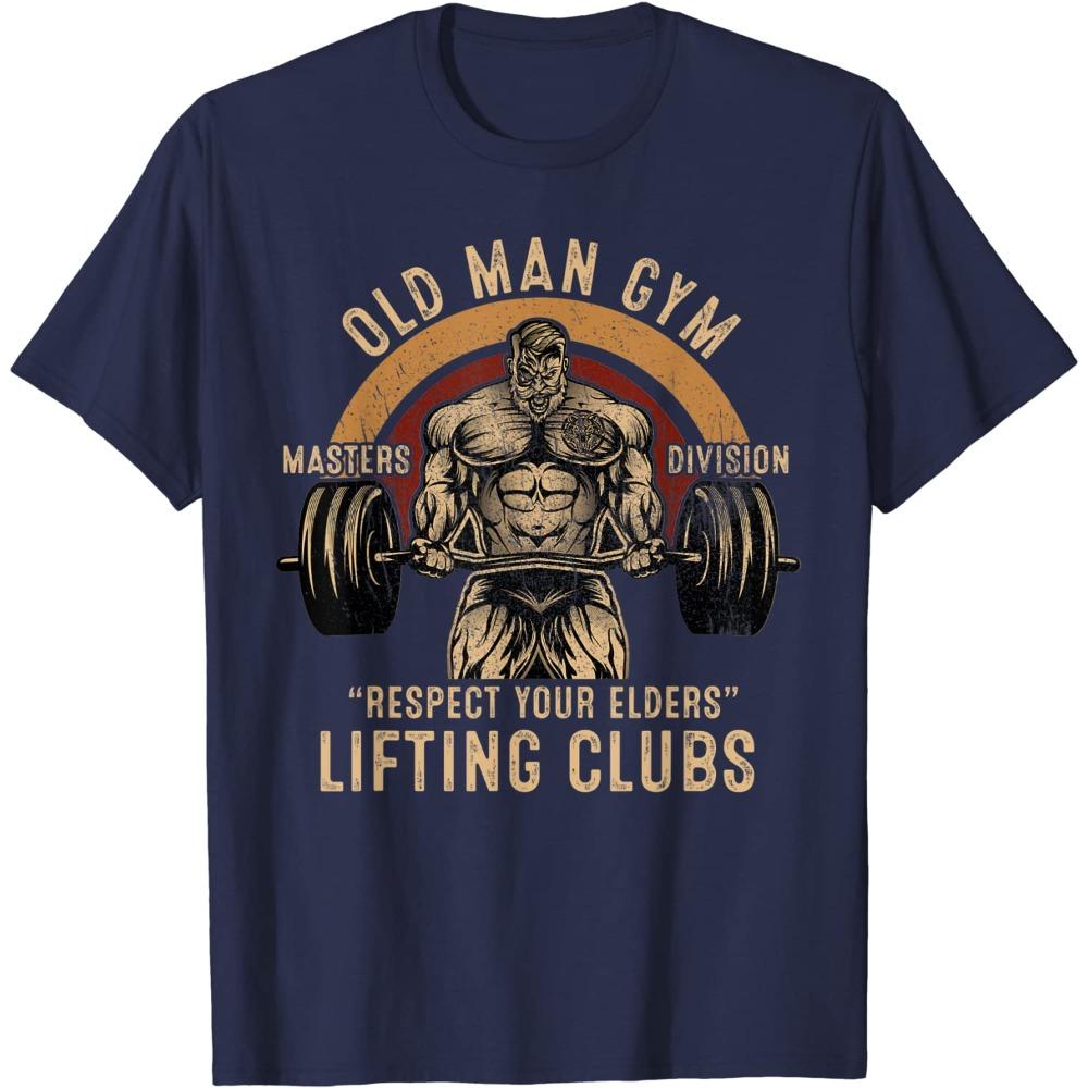 Old Man Gym Respect Your Elders Lifting Clubs Weightlifting Summer Cotton O-neck T-Shirt