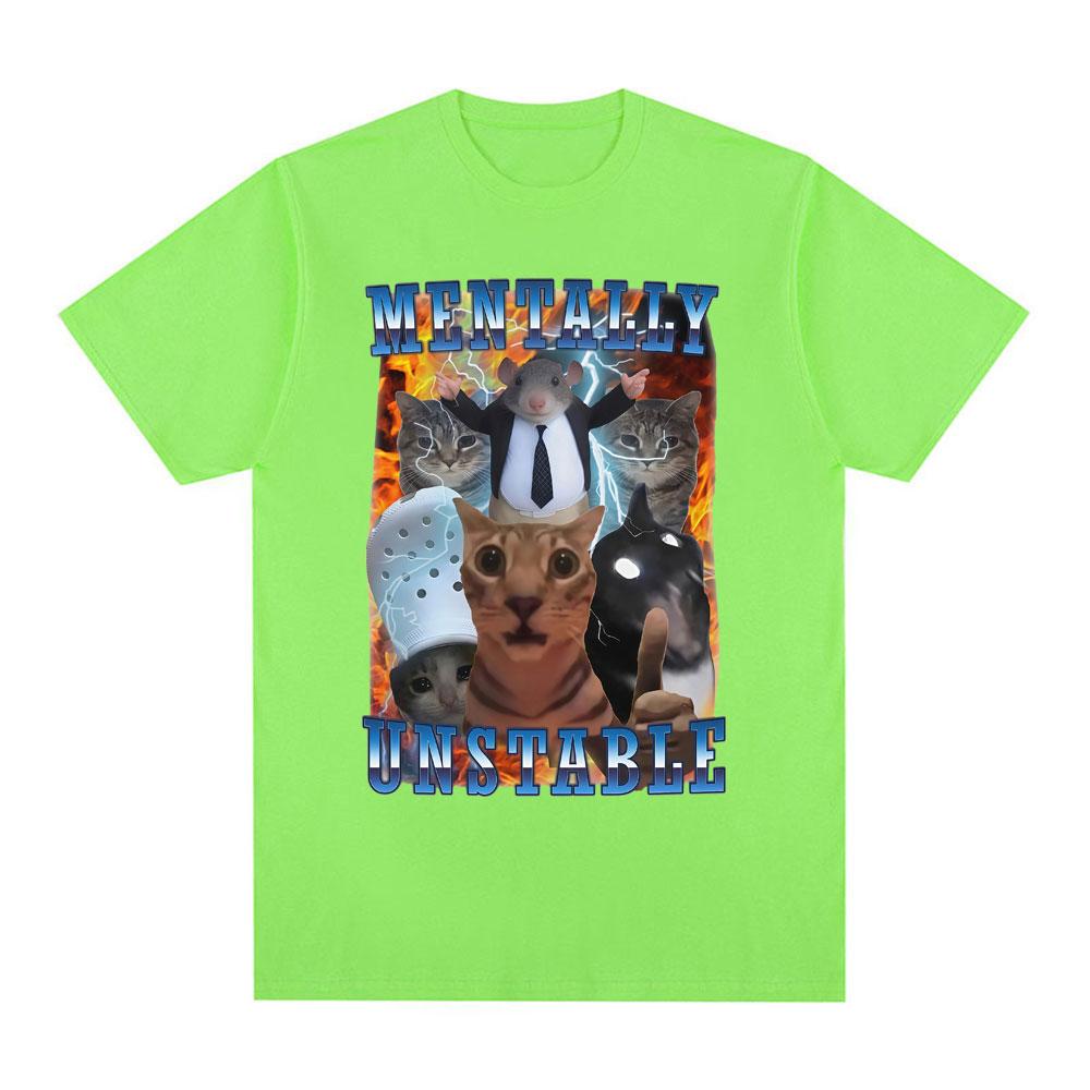

Mentally Unstable Funny Cat Meme T Shirts Men Women Fashion Vintage T-shirt Summer Casual Cotton Short Sleeve Oversized T-shirts 4XL