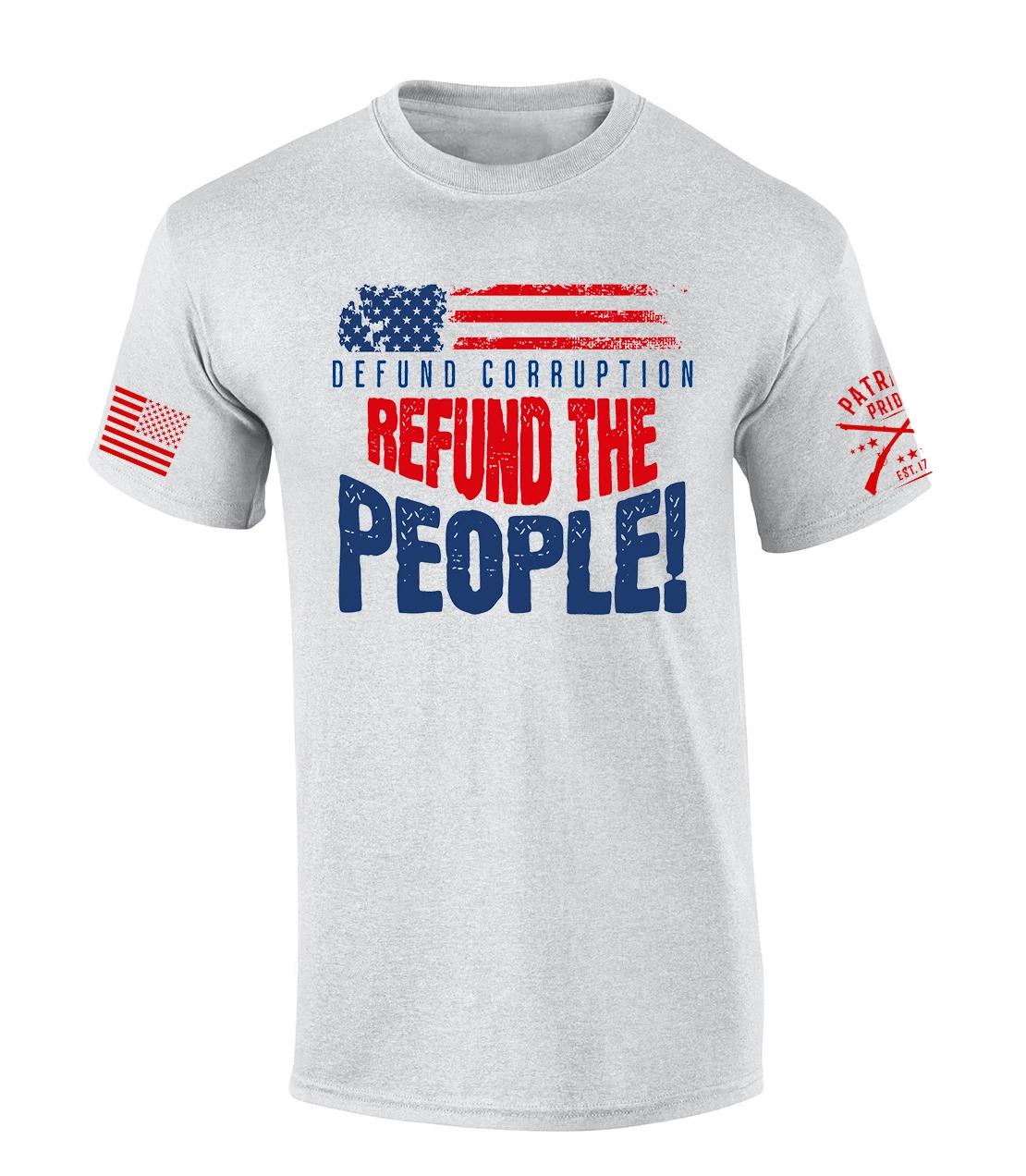 Patriot Pride Defund Corruption Refund The People Funny Short Sleeve T-Shirt S