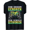 Born To Game Forced To Go To School Shirt Gamer Gaming T-Shirt, Black