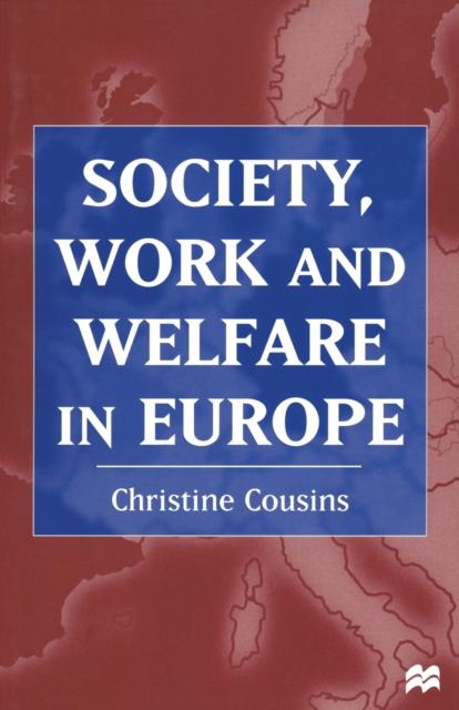 The Society, Work and Welfare In Europe Book