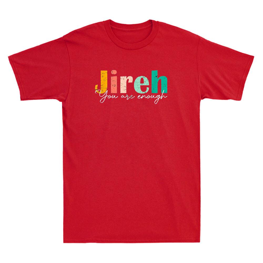 Jireh You Are Enough More Than Enough Forever Christian Vintage Men s T-Shirt S