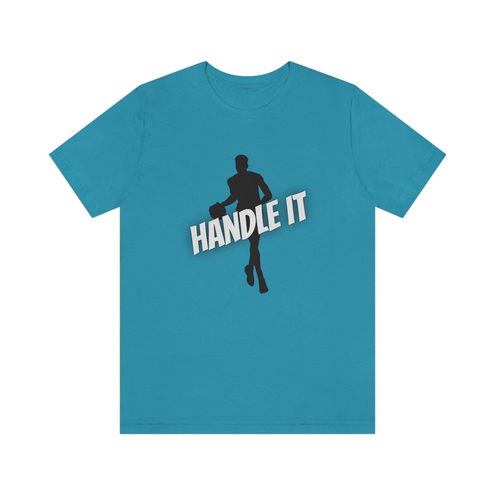 Handle It, Athletic Unisex Jersey Short Sleeve Tee 4XL