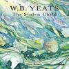 The Stolen Child by W. B. Yeats Hardback Book 9781788495172