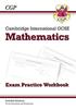The Cambridge International GCSE Maths Exam Practice Workbook - Core & Extended Book