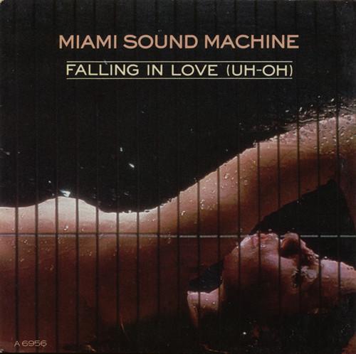 7inch Record MIAMI SOUND MACHINE - Falling In Love (Uh-Oh) A6956 Epic 1986 UK Dance & Electronica Used